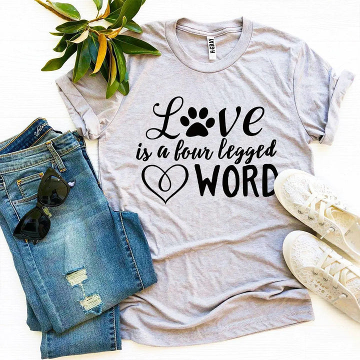 Love Is a Four Legged Word T-Shirt Shirts & Tops Agate   