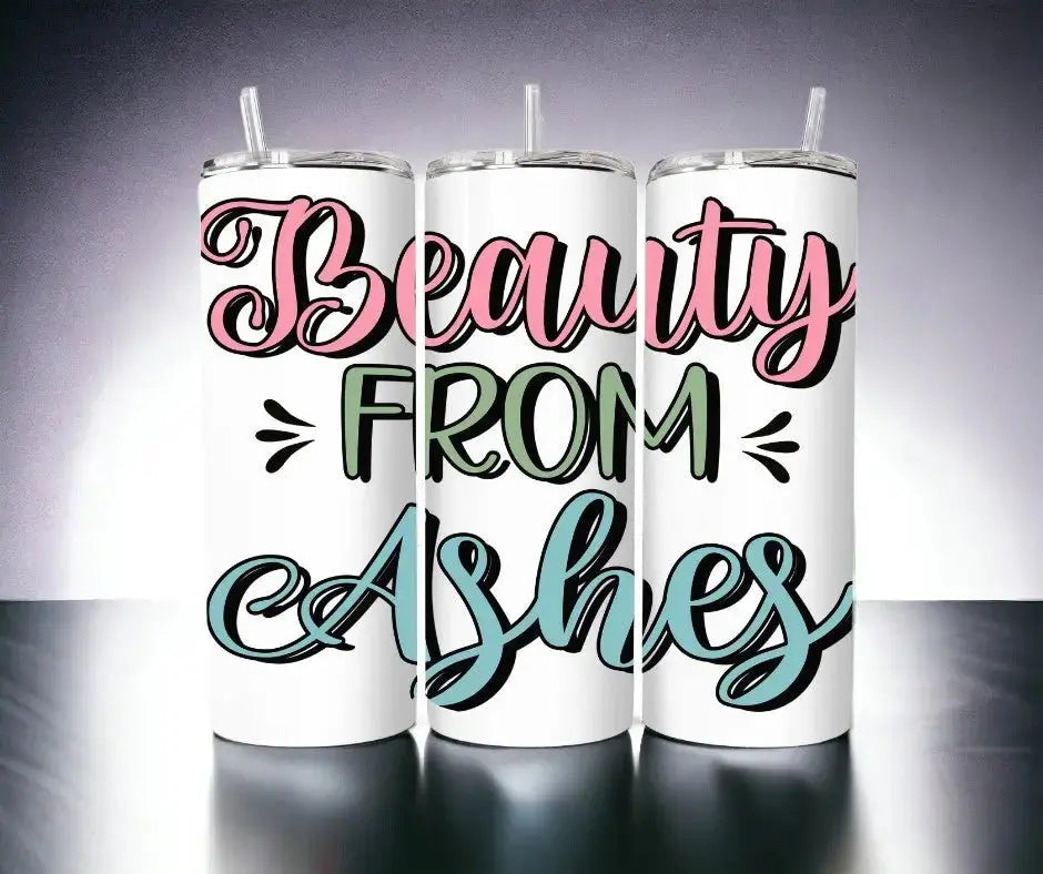 Faith-Based Tumblers Tumblers Kimz Cove 20oz. Skinny Tumbler Beauty from Ashes 