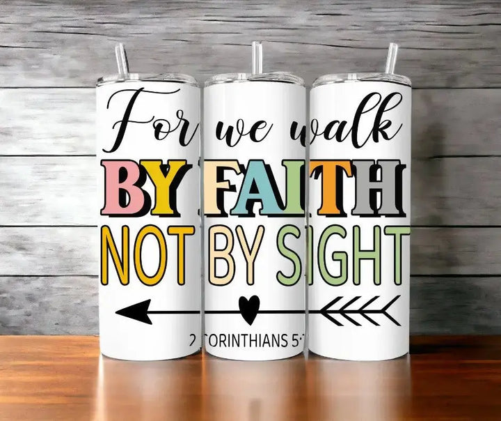 Faith-Based Tumblers Tumblers Kimz Cove 20oz. Skinny Tumbler Walk by Faith 